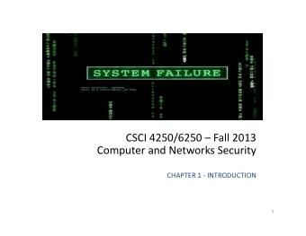 CSCI  4250/6250    Fall  2013    Computer  and  Networks  Security