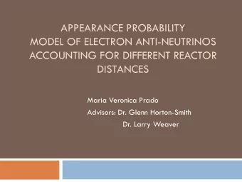ACCOUNTING FOR DIFFERENT REACTOR  DISTANCES  Maria Veronica Prado  Advisors: Dr. Glenn Horton-Smith