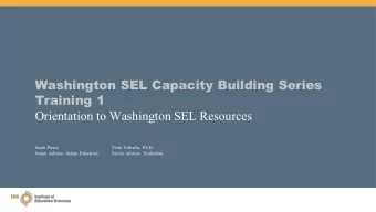 Washington SEL Capacity Building Series  Training 1  Orientation to Washington SEL Resources  Sarah