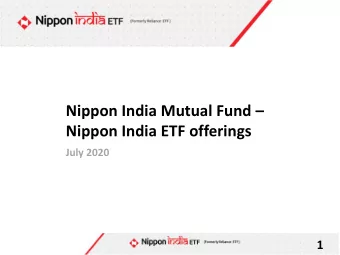 Nippon India Mutual Fund   Nippon India ETF offerings  July 2020  1  What is an EXCHANGE TRADED