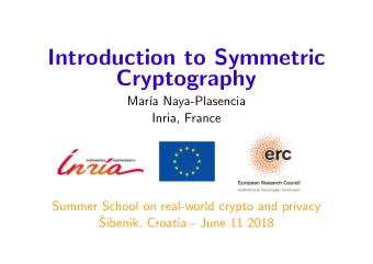 Introduction to Symmetric  Cryptography  Mar  a Naya-Plasencia  Inria, France  Summer School on