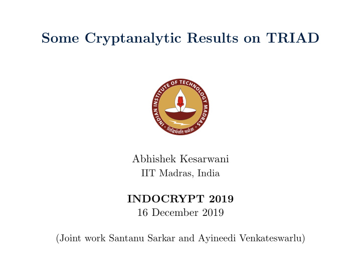 some cryptanalytic results on triad