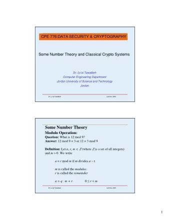 Some Number Theory  Modulo Operation: Question: What is 12 mod 9? Answer: 12 mod 9  3 or 12