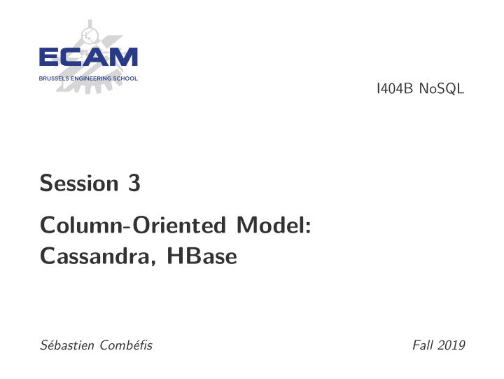session 3 column oriented model cassandra hbase