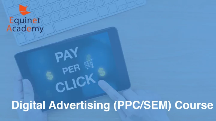 digital advertising ppc sem course