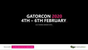 GATORCON 2020 4TH  6TH FEBRUARY .  OLD THORNS MANOR HOTEL  #GatorCon2020 Live Q&amp;A at sli.do