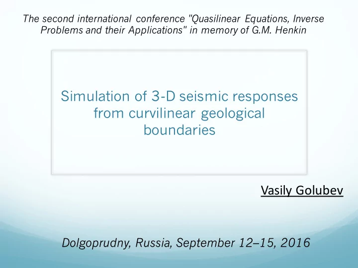 simulation of 3 d seismic responses from curvilinear