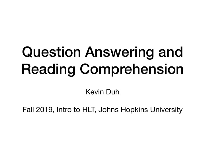 question answering and reading comprehension