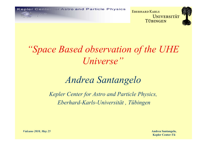 space based observation of the uhe universe andrea