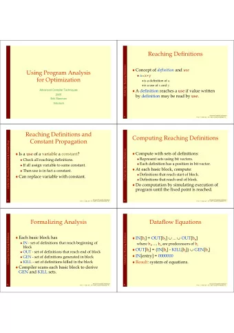 Reaching Definitions  Global Opt: Reaching Definitions  Concept of definition and use  Using