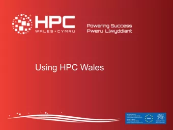 Using HPC Wales  Agenda  Infrastructure : An Overview of our Infrastructure  Logging in :
