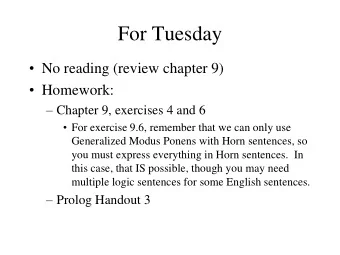 For Tuesday  No reading (review chapter 9)  Homework:  Chapter 9, exercises 4 and 6