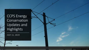 CCPS Energy  Conservation  Updates and  Highlights  JULY 11, 2019  This Photo by Unknown Author is
