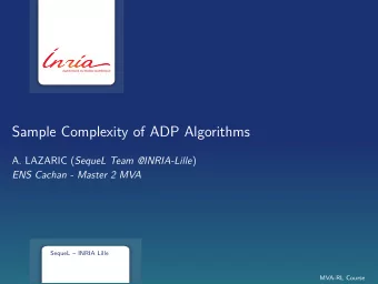 Sample Complexity of ADP Algorithms A. LAZARIC ( SequeL Team @INRIA-Lille )  ENS Cachan - Master 2