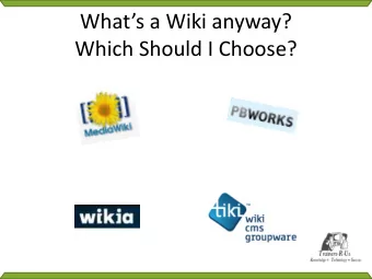 Whats a Wiki anyway?  Which Should I Choose? Tech Tools with Tine Webinar Series Presents: