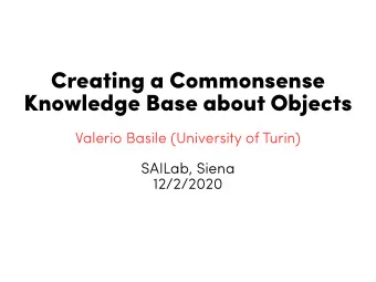 C  r  e  a  t  i  n  g  a  C  o  mmo  n  s  e  n  s  e  K  n  o  w  l  e  d  g  e  B  a  s  e  a  b