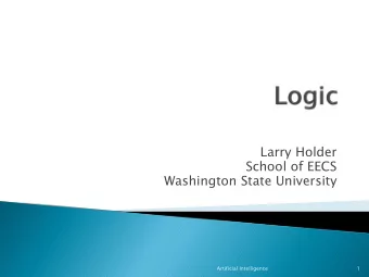 Larry Holder  School of EECS  Washington State University  Artificial Intelligence  1 } Knowledge
