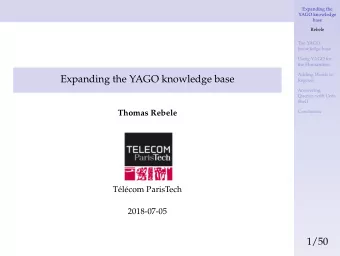 Expanding the YAGO knowledge base  Regexes  Answering  Queries with Unix  Shell  Thomas Rebele