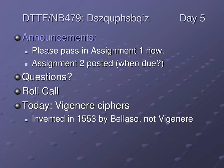 dttf nb479 dszquphsbqiz day 5