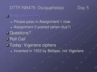 DTTF/NB479: Dszquphsbqiz  Day 5  Announcements:  Please pass in Assignment 1 now.  Assignment