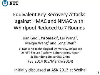 Whirlpool Reduced to 7 Rounds Jian Guo 1 , Yu Sasaki 2 , Lei Wang 1 , Meiqin Wang 3 and Long Wen 3
