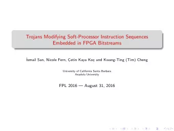 Trojans Modifying Soft-Processor Instruction Sequences  Embedded in FPGA Bitstreams    Ismail