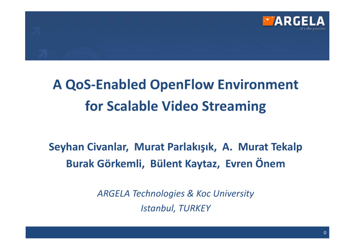 a qos enabled openflow environment for scalable video
