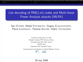 List decoding of RM(1,m) codes and Multi-linear  Power Analysis attacks (MLPA) Ilya Dumer , Rafael