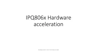 acceleration  Proceedings of netdev 0.1, Feb 14-17, 2015, Ottawa, On, Canada  NSS acceleration