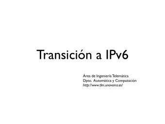 Transicin a IPv6  rea de Ingeniera Telemtica  Dpto.  Automtica y Computacin