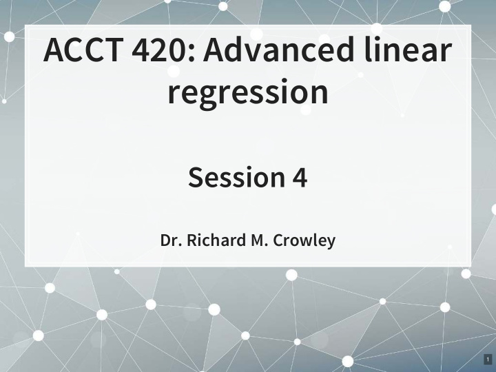 acct 420 advanced linear regression