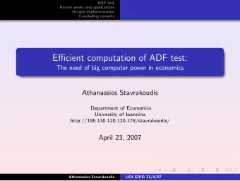 Efficient computation of ADF test:  The need of big computer power in economics  Athanassios