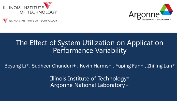 the effect of system utilization on application