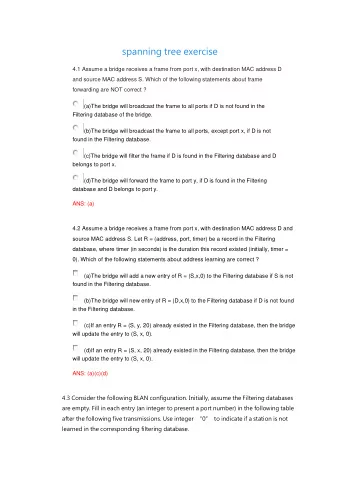 spanning tree exercise  4.1 Assume a bridge receives a frame from port x, with destination MAC