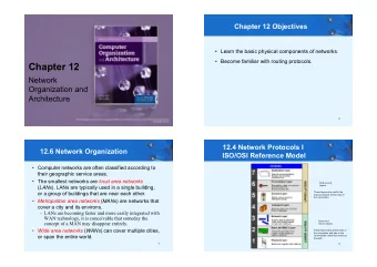 Chapter 12  Network  Organization and Architecture  2  12.4 Network Protocols I  12.6 Network