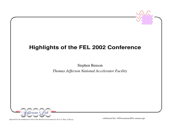 highlights of the fel 2002 conference