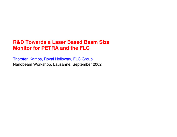 r d towards a laser based beam size monitor for petra and