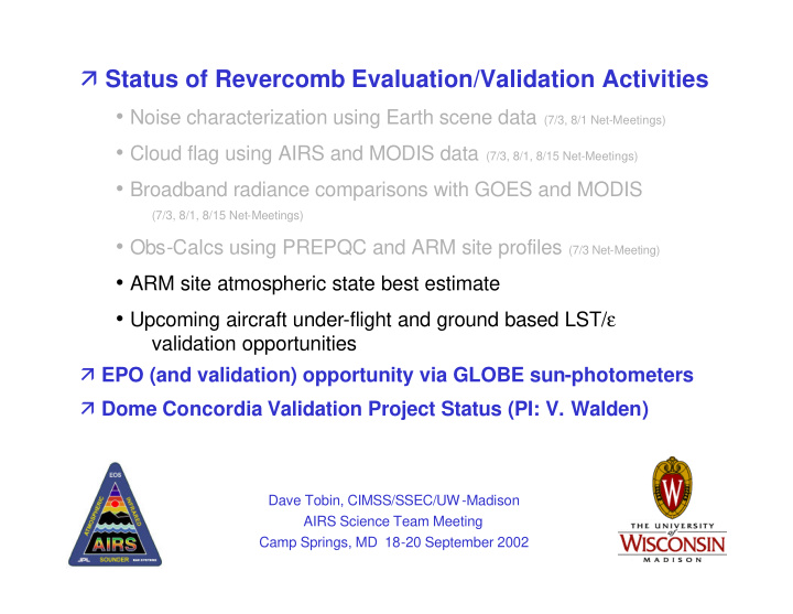 status of revercomb evaluation validation activities