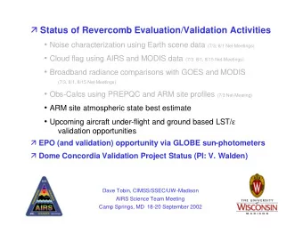 Status of Revercomb Evaluation/Validation Activities  Noise characterization using Earth