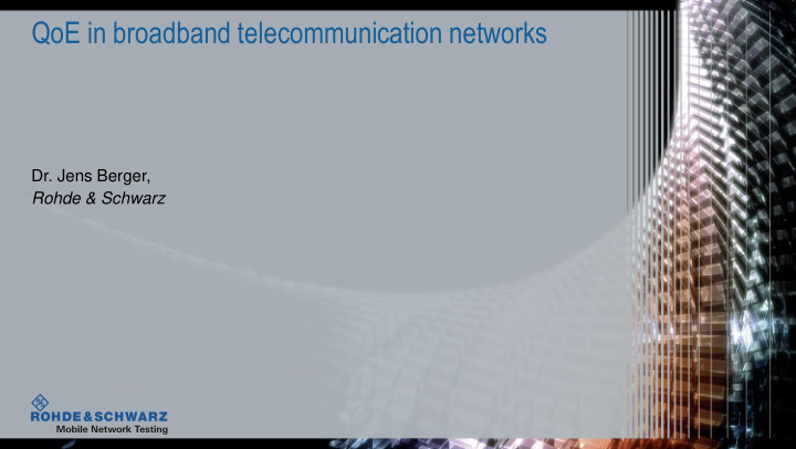 qoe in broadband telecommunication networks