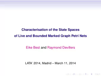 Characterisation of the State Spaces  of Live and Bounded Marked Graph Petri Nets  Eike Best and