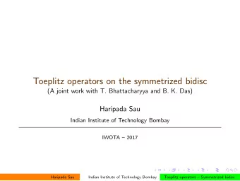 Toeplitz operators on the symmetrized bidisc  (A joint work with T. Bhattacharyya and B. K. Das)