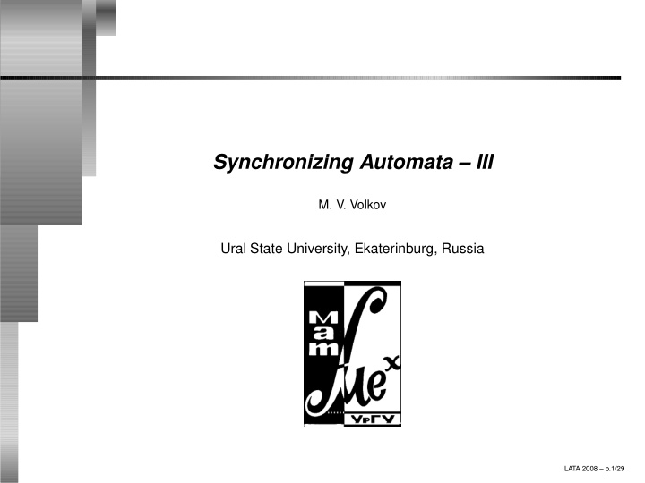 synchronizing automata iii