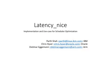 Latency_nice  Implementation and Use-case for Scheduler Optimization  Parth Shah