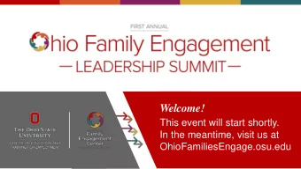 Welcome!  This event will start shortly.  In the meantime, visit us at  OhioFamiliesEngage.osu.edu