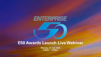 E50 Awards Launch Live Webinar  Monday, 27 July 2020  3.00pm  4.00pm  EXTRAORDINARY TIMES,