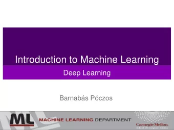 Introduction to Machine Learning  Deep Learning  Barnabs Pczos  Credits  Many of the pictures,