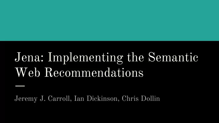 jena implementing the semantic web recommendations