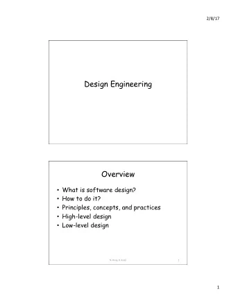 Design Engineering  Overview  What is software design?  How to do it?  Principles,