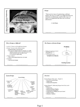 Chapter 6  make it so complicated that there are no obvious  Using UML, Patterns, and Java  System